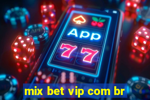 mix bet vip com br